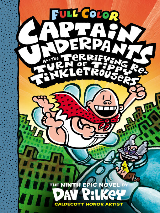 Title details for Captain Underpants and the Terrifying Return of Tippy Tinkletrousers by Dav Pilkey - Wait list